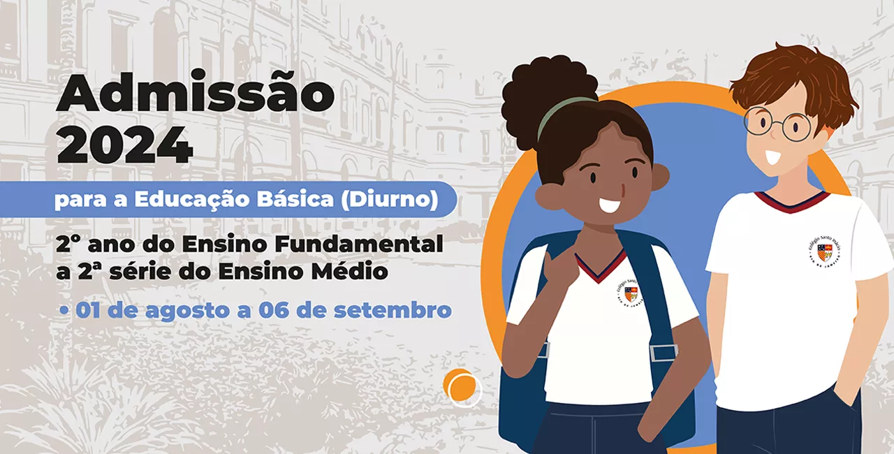 Admissão 2024 para educação básica (diurno) 2º ano do Ensino Fundamental a 2ª série do Ensino Médio. 01 de agosto a 06 de setembro