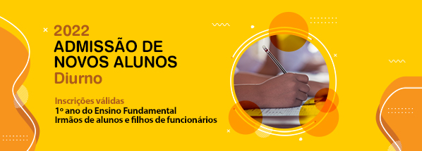 Processo de admissão 2022 - Inscrições válidas - Filhos de funcionários / irmãos de alunos