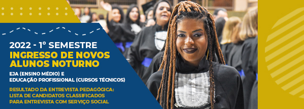 Lista de candidatos aprovados para entrevista com Serviço Social - EJA e cursos técnicos