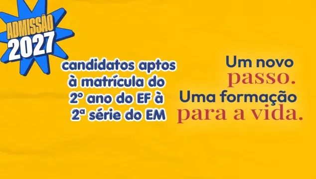 Admissão 2027: confira a relação de candidatos aptos à matrícula do 2º ano do EF à 2ª série do EM