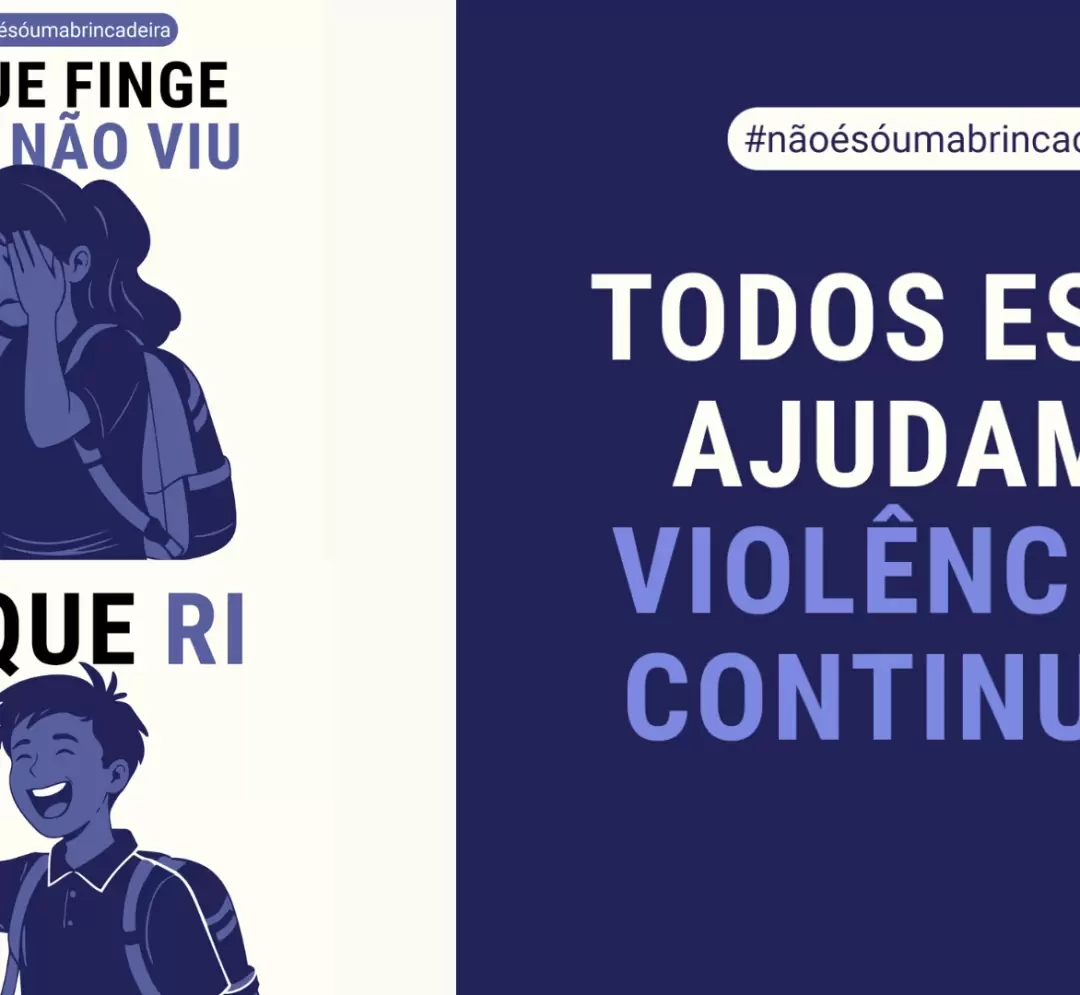 “Sempre é problema meu” | edição 2026 da campanha #nãoésóumabrincadeira
