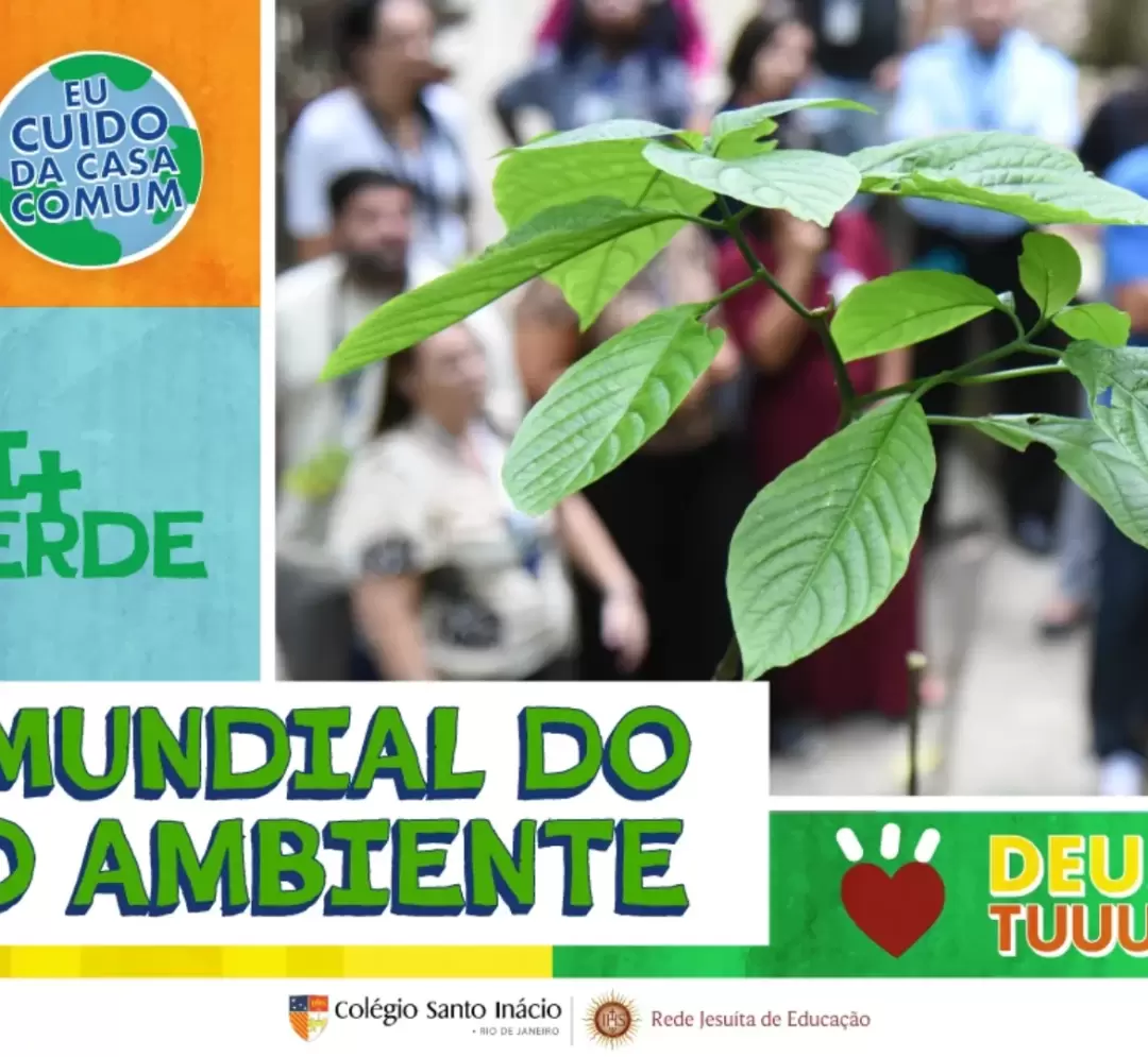 Dia Mundial do Meio Ambiente reforça compromisso do Colégio Santo Inácio com a formação para a sustentabilidade