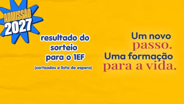Disponíveis os resultados do sorteio do Processo de Admissão 2027 para o 1º Ano do Ensino Fundamental