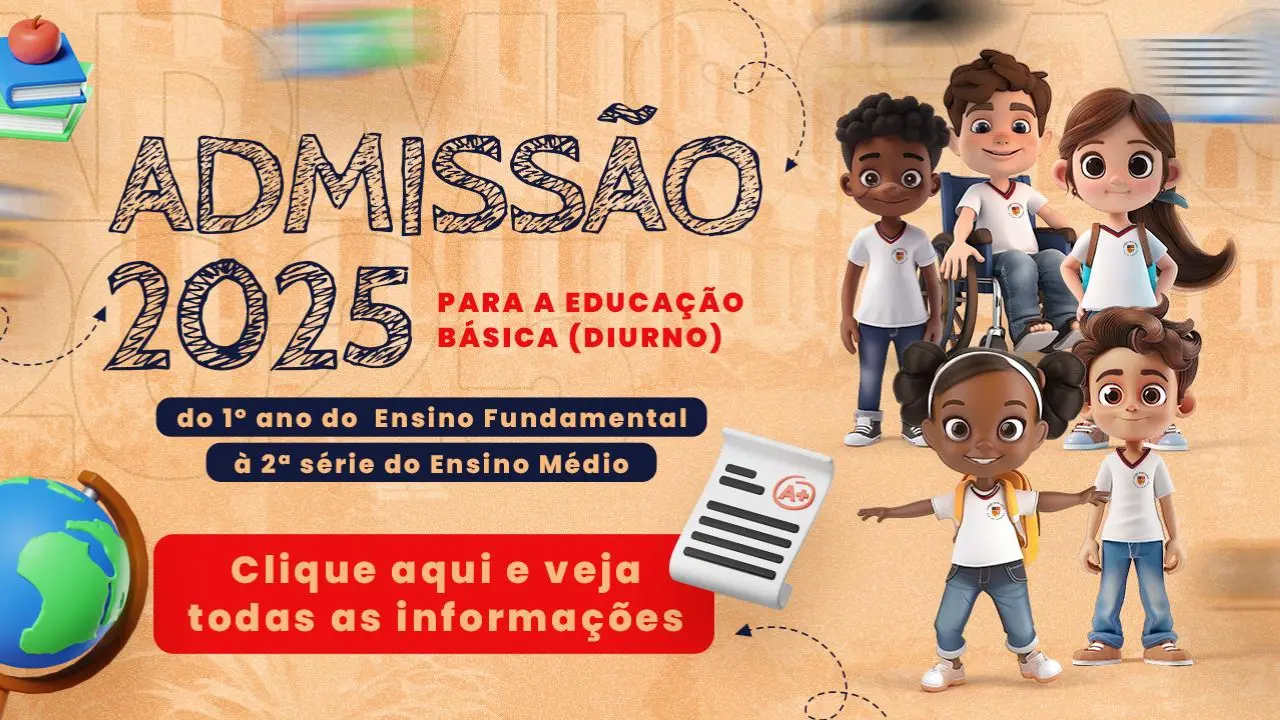 Admissão de Novos Alunos 2025 | Inscrições abertas do 1º ano EF à 2ª série EM
