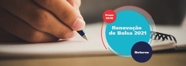 Renovação de Bolsa Noturno 2021